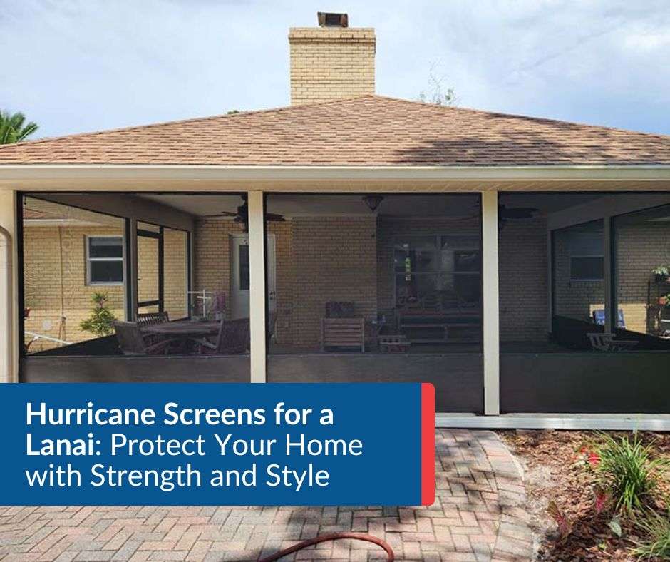 hurricane screens for lanai